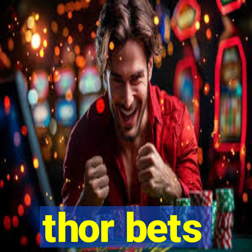 thor bets